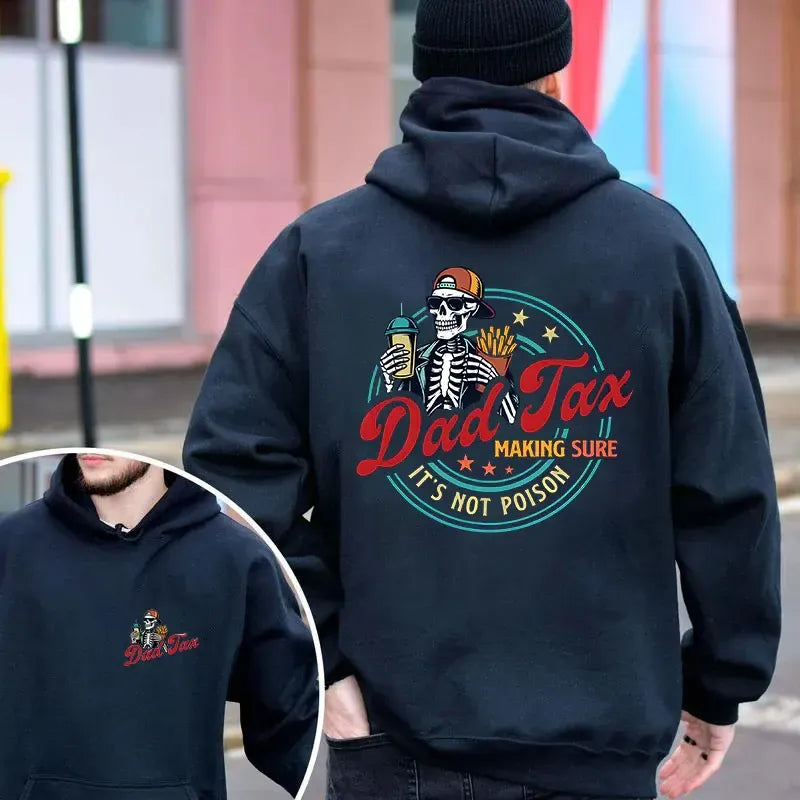 Dad Tax Making Sure It’s Not Poison T-Shirt / Sweatshirt / Hoodie