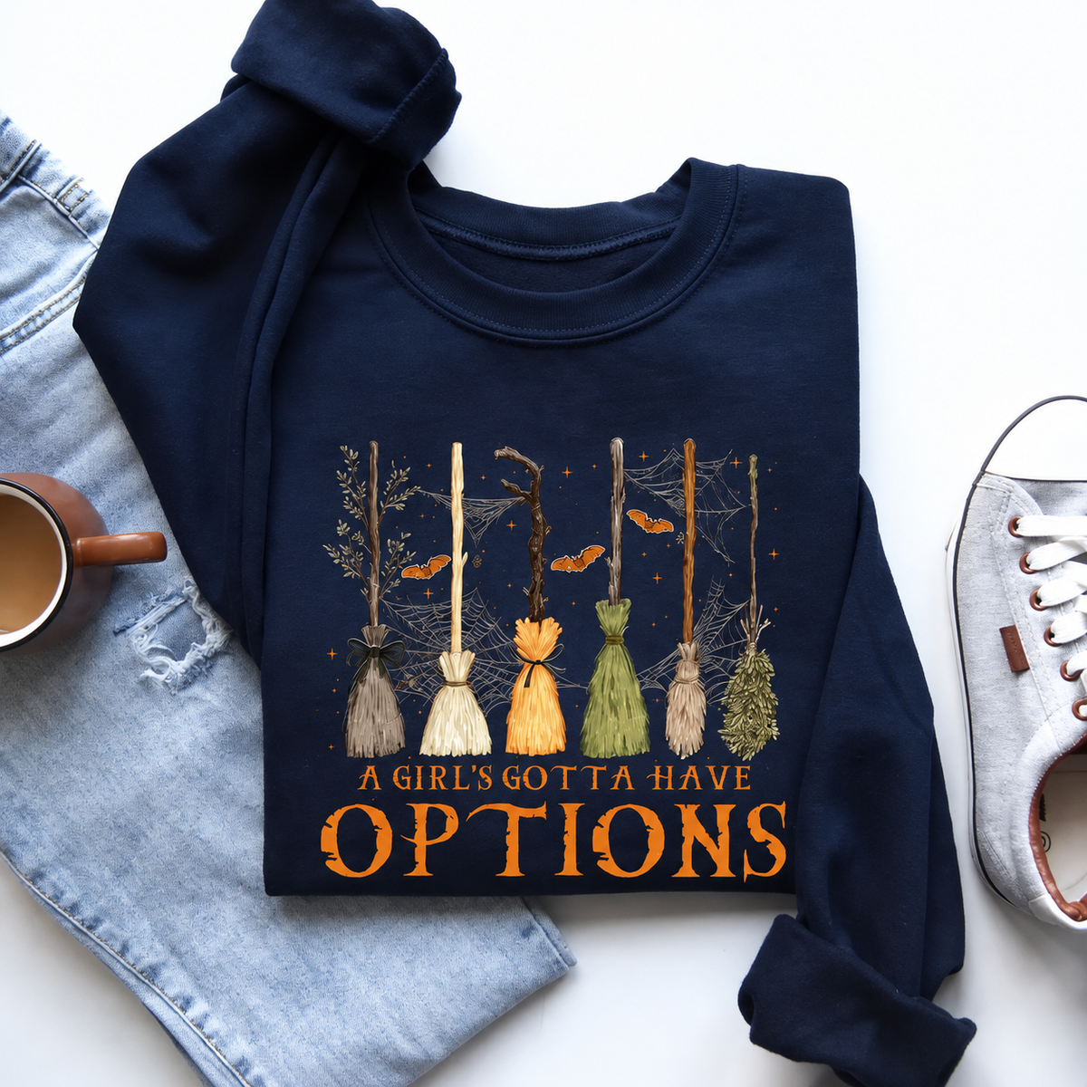 A Girl Gotta Have Options T-Shirt / Sweatshirt / Hoodie