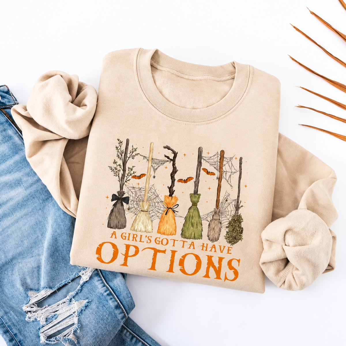 A Girl Gotta Have Options T-Shirt / Sweatshirt / Hoodie
