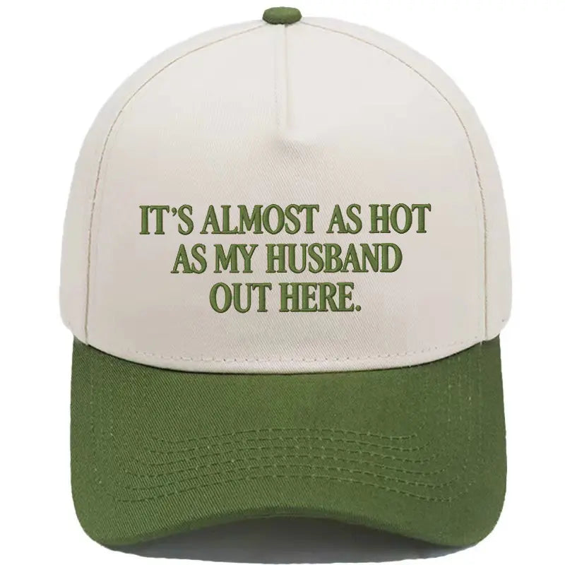 Embroidered Almost As Hot As My Husband  Baseball Cap