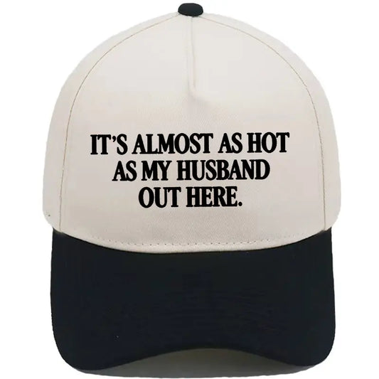 Embroidered Almost As Hot As My Husband  Baseball Cap