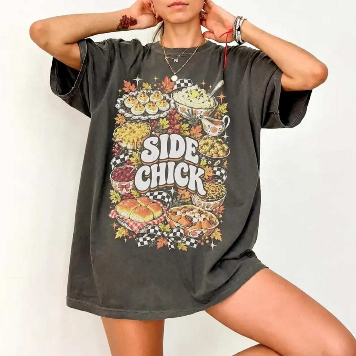 Side Chick Funny Thanksgiving Graphic T-Shirt / Sweatshirt / Hoodie