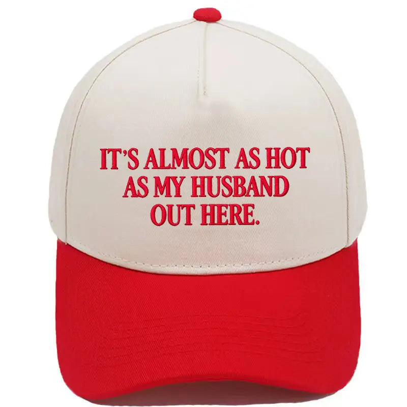 Embroidered Almost As Hot As My Husband  Baseball Cap
