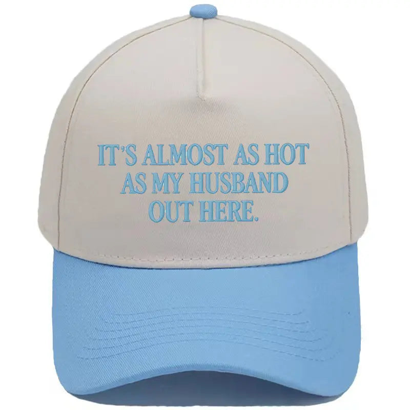 Embroidered Almost As Hot As My Husband  Baseball Cap