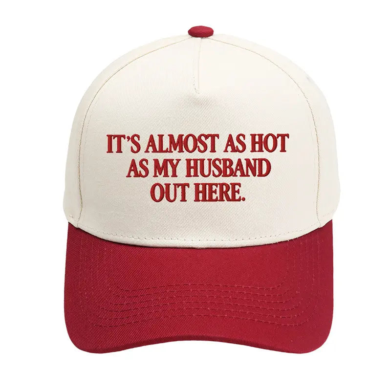 Embroidered Almost As Hot As My Husband  Baseball Cap