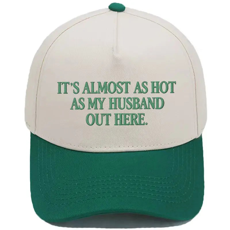 Embroidered Almost As Hot As My Husband  Baseball Cap