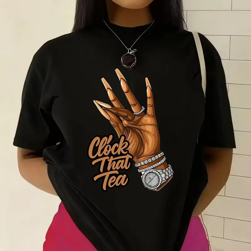 Clock That Tea Graphic Bold Statement T-Shirt / Sweatshirt / Hoodie