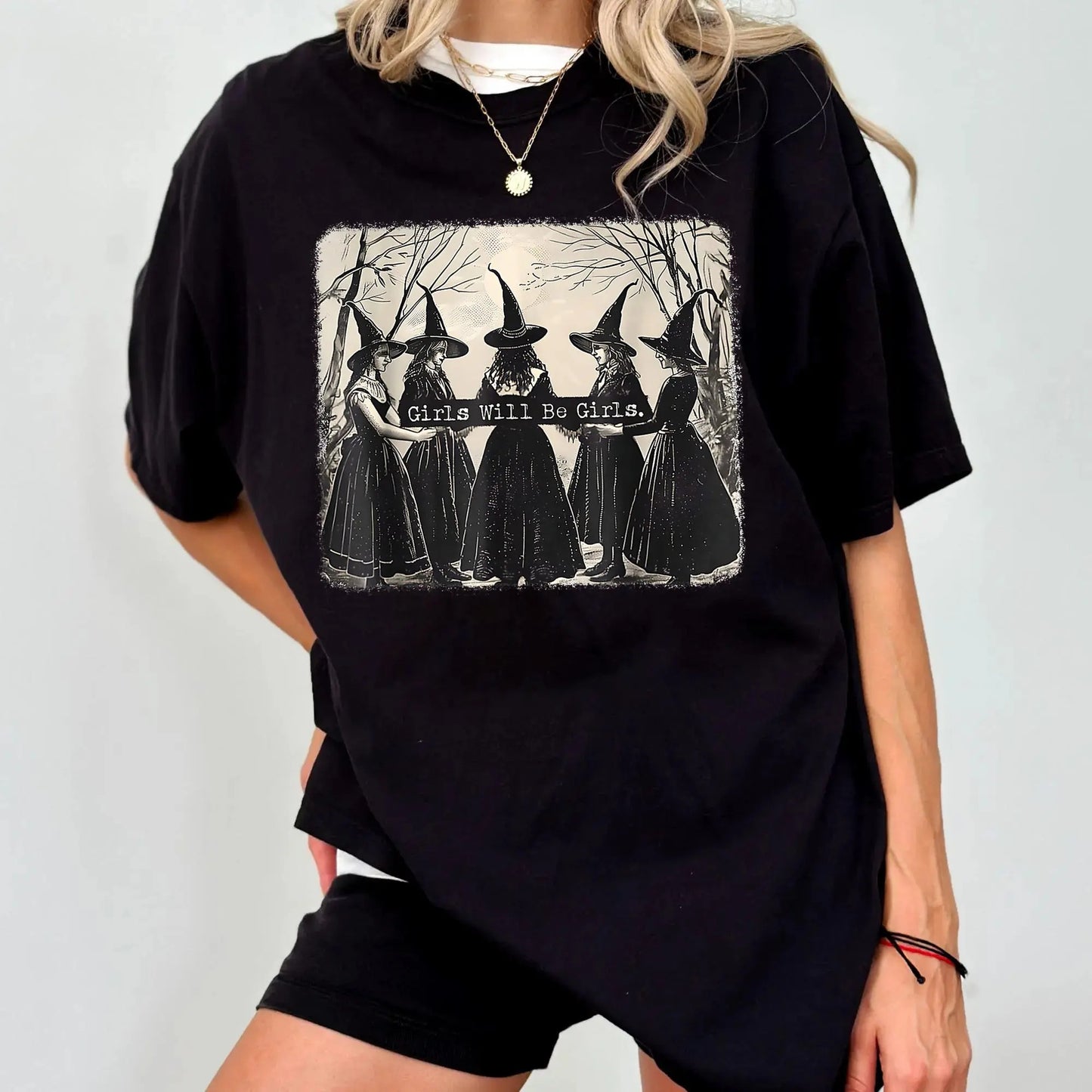 Girls Will Be Girls Witch T-Shirt / Sweatshirt / Hoodie
