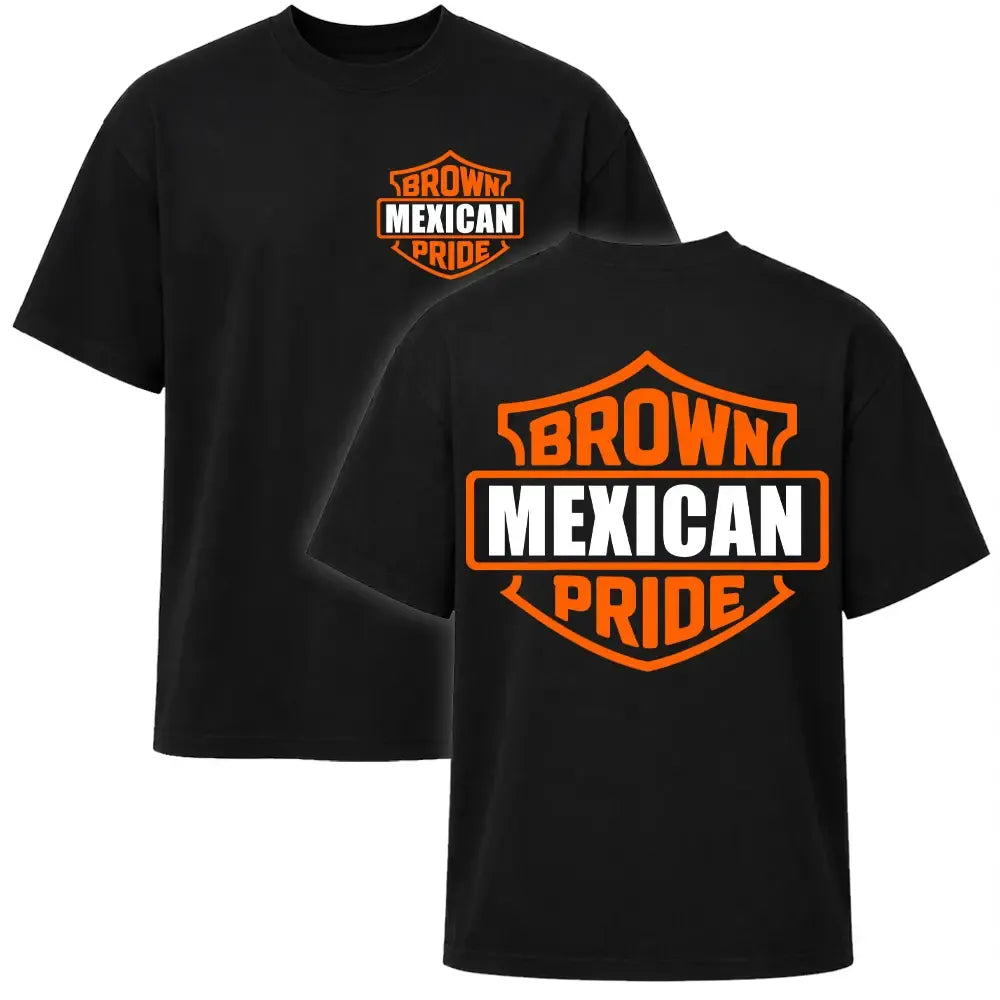 Mexican Brown Pride Chicano Style T-Shirt / Sweatshirt / Hoodie