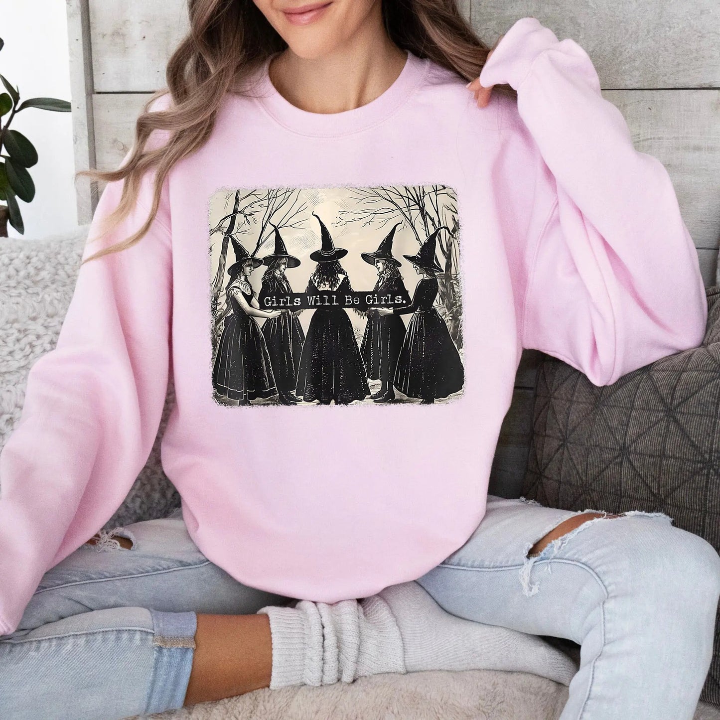 Girls Will Be Girls Witch T-Shirt / Sweatshirt / Hoodie