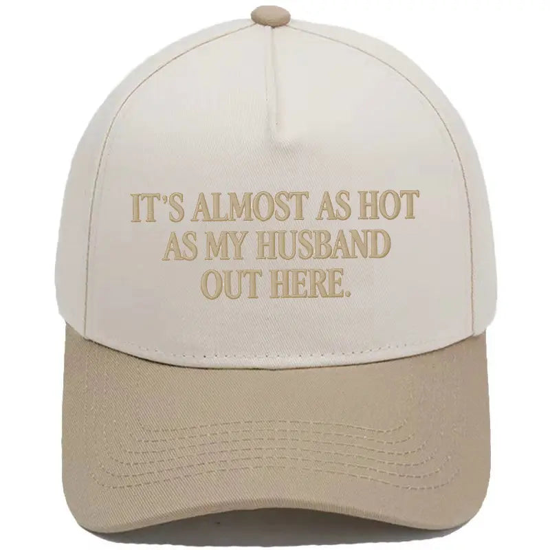 Embroidered Almost As Hot As My Husband  Baseball Cap