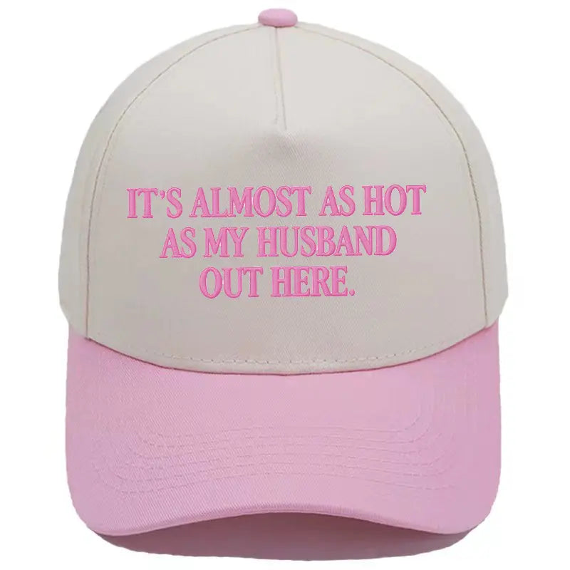 Embroidered Almost As Hot As My Husband  Baseball Cap